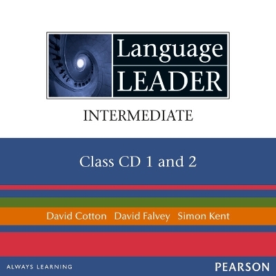 Language Leader Intermediate Class CDs - David Cotton, David Falvey, Simon Kent