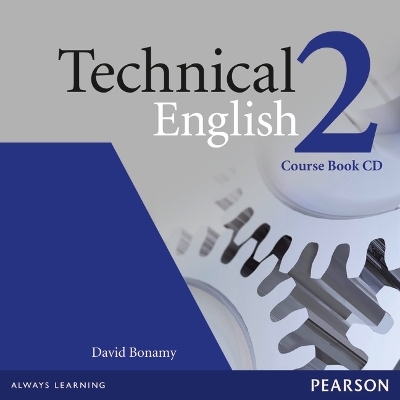 Technical English Level 2 Course Book CD - David Bonamy