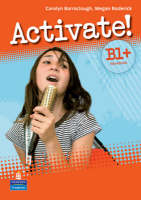 Activate! B1+ Workbook without Key/CD-Rom Pack - Carolyn Barraclough, Megan Roderick