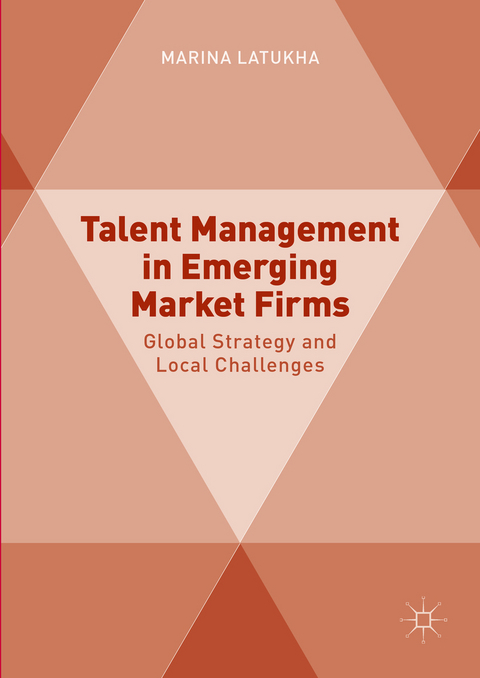 Talent Management in Emerging Market Firms -  Marina Latukha