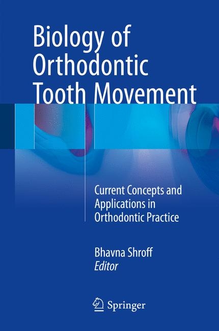 Biology of Orthodontic Tooth Movement - 