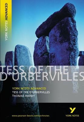 Tess of the D'Urbervilles: York Notes Advanced everything you need to catch up, study and prepare for and 2023 and 2024 exams and assessments - Thomas Hardy