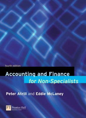 Online Course Pack: Accounting and Finance for Non-Specialists with OneKey WebCT Access Card: Atrill, Accounting and Finance for Non-specialists 4e - Peter Atrill, Eddie McLaney
