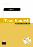 Total English Starter Teachers Resource Book and Test Master CD-Rom Pack - Irene Ofteringer