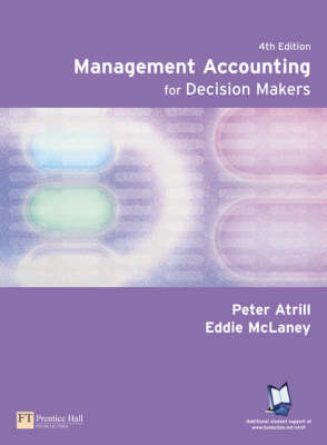 Online Course Pack: Management Accounting for Decision Makers with OneKey Blackboard Access Card Atrill: Management Accounting for Decision Makers 4e - Peter Atrill, Eddie McLaney