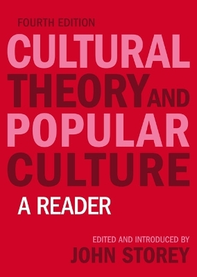 Cultural Theory and Popular Culture - John Storey