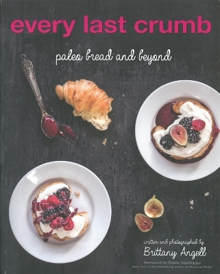Every Last Crumb - Brittany Angell