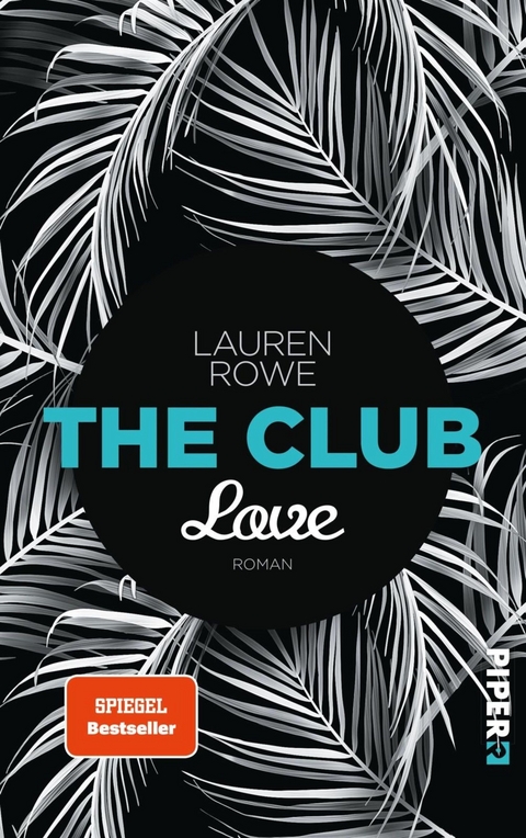 The Club  – Love - Lauren Rowe