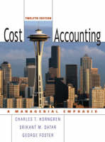Valuepack:Cost Accounting and Study Guide. - Charles T. Horngren, Srikant M. Datar, George M. Foster, John K. Harris