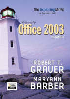 Valuepack: Exploring Microsoft Office 2003 Volume 2 with Exploring Microsoft Office 2003 Enhanced Edition: United States Edition and Exploring: Getting Started with Microsoft FrontPage 2003 - Robert Grauer, Maryann Barber, Gretchen Marx