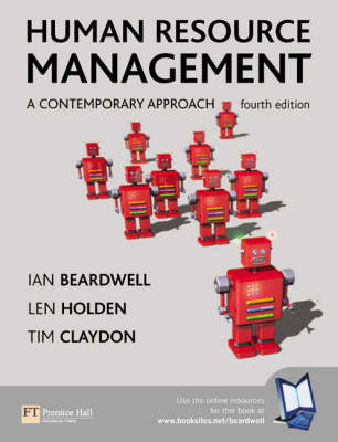 Online Course Pack: Human Resource Management:A Contemporary Approach with OneKey WebCT Access Card: Beardwell, Human Resources Management 4e - Ian Beardwell, Len Holden