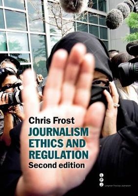 Journalism Ethics and Regulation - Chris Frost