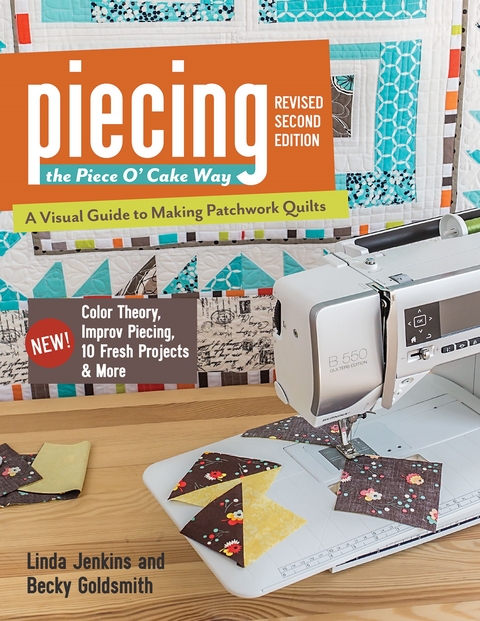 Piecing the Piece O' Cake Way -  Becky Goldsmith,  Linda Jenkins
