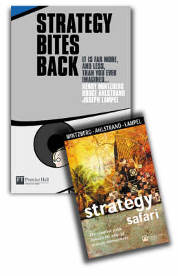 Valuepack: Mintzberg Bestsellers: Strategy Bites Back with Strategy Safari - Henry Mintzberg, Bruce Ahlstrand, Joseph B. Lampel