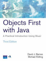 Valuepack: Objects Firts with Java, A Practical Introduction using BlueJ 3e with Foundation Maths 4e - Anthony Croft, Robert Davison, David J. Barnes, Michael Kolling