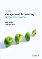 Management Accounting for Decision Makers with Student Access Card - Peter Atrill, Eddie McLaney