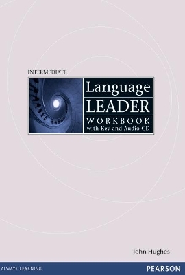Language Leader Intermediate Workbook with Key and Audio CD Pack - John Hughes