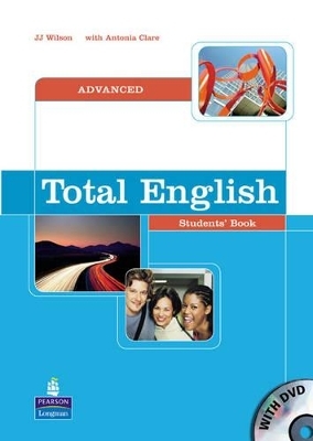 Total English Advanced Students Book and DVD Pack - J J Wilson, Antonia Clare