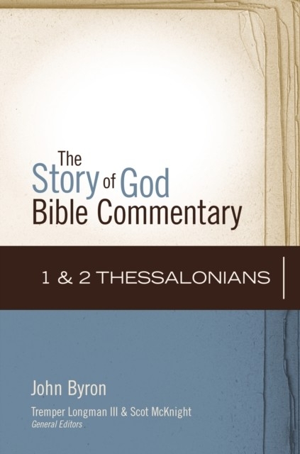 1 and 2 Thessalonians -  John Byron