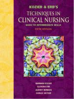 Multi Pack: Kozier and Erb's Techniques in Clinical Nursing Basic to Intermediate Skills with Prentice Hall Real Nursing Skills: Basic Nursing Skills - Barbara J. Kozier, Audrey J. Berman  Ph.D.  RN  AOCN, Glenora Erb  BScN  RN, Shirlee Snyder, . . Pearson Education