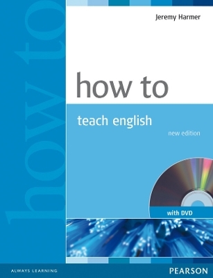How to Teach English Book and DVD Pack - Jeremy Harmer