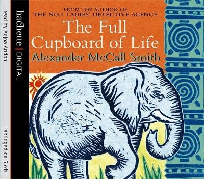 The Full Cupboard Of Life - Alexander McCall Smith