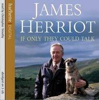 If Only They Could Talk - James Herriot