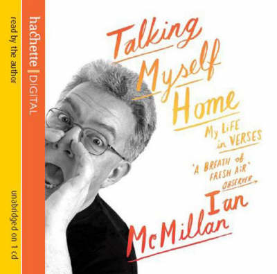 Talking Myself Home - Ian McMillan