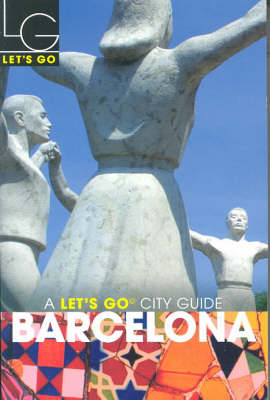 Let's Go Barcelona 3rd Edition - Let's Go Inc