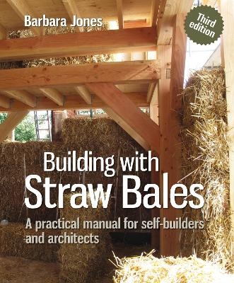 Building with Straw Bales - Barbara Jones