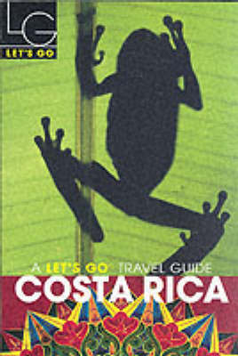 Let's Go Costa Rica (1st Edition) - Let's Go Inc