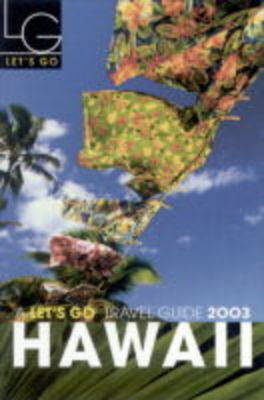 Let's Go 2003 Hawaii - Let's Go Inc