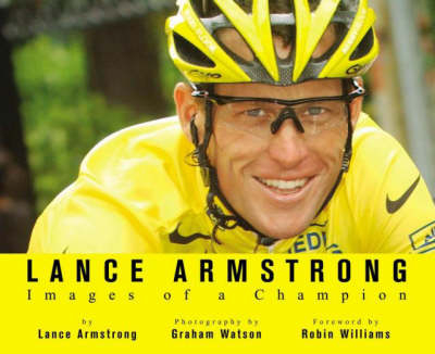 Lance Armstrong: Images of Champion