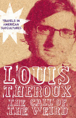 The Call of the Weird - Louis Theroux