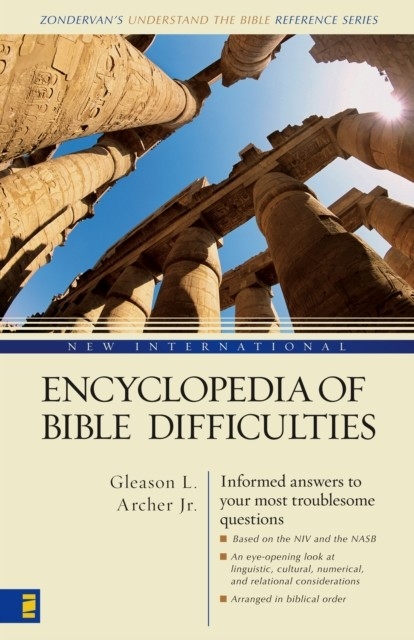 New International Encyclopedia of Bible Difficulties -  Jr. Gleason L. Archer