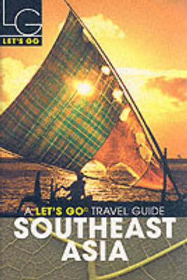 Let's Go South East Asia (8th Edition) - Let's Go Inc