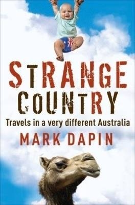 Strange Country - Mark Dapin