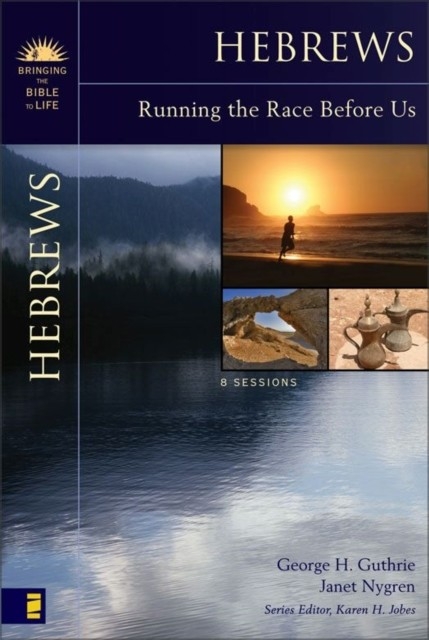 Hebrews -  George H. Guthrie,  Janet Nygren
