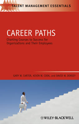 Career Paths - Gary W. Carter, Kevin W. Cook, David W. Dorsey