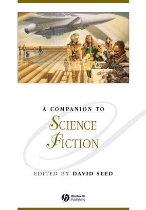 A Companion to Science Fiction - 