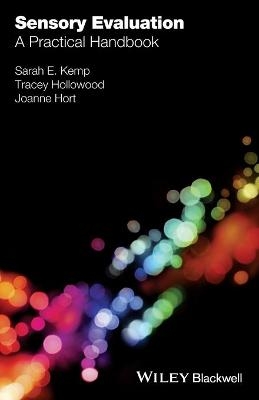 Sensory Evaluation - Sarah E. Kemp, Tracey Hollowood, Joanne Hort
