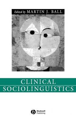 Clinical Sociolinguistics - 