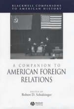 A Companion to American Foreign Relations - 