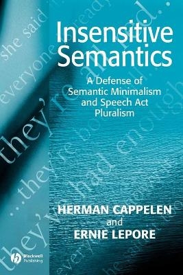 Insensitive Semantics - Herman Cappelen, Ernest LePore