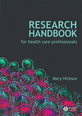 Research Handbook for Health Care Professionals - Mary Hickson