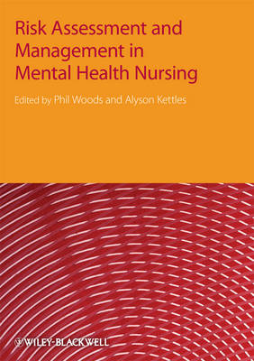 Risk Assessment and Management in Mental Health Nursing - 