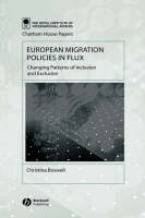 European Migration Policies in Flux - Christina Boswell