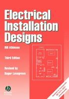 Electrical Installation Designs - Bill Atkinson, Roger Lovegrove