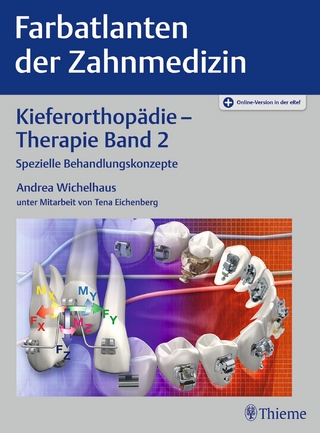 Kieferorthopädie - Therapie Band 2 - Andrea Wichelhaus; Tena Eichenberg