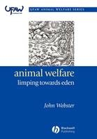 Animal Welfare: Limping Towards Eden - John Webster